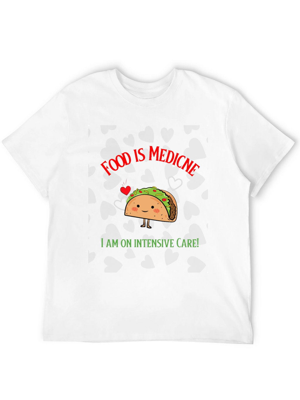 Food is Medicine Taco T-Shirt