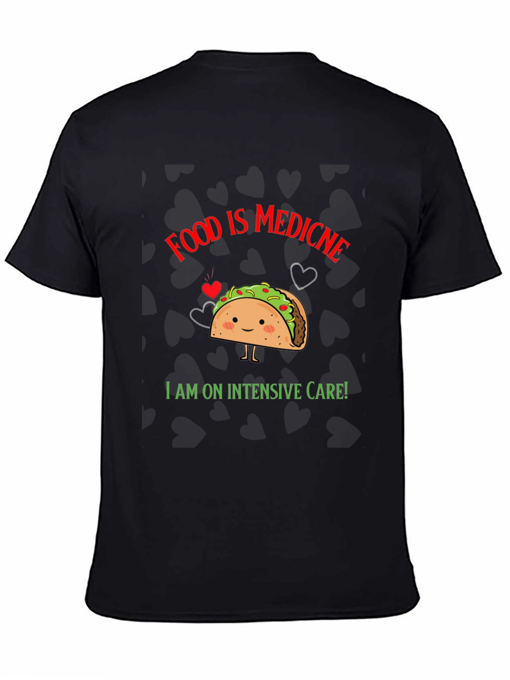 Food is Medicine Taco T-Shirt
