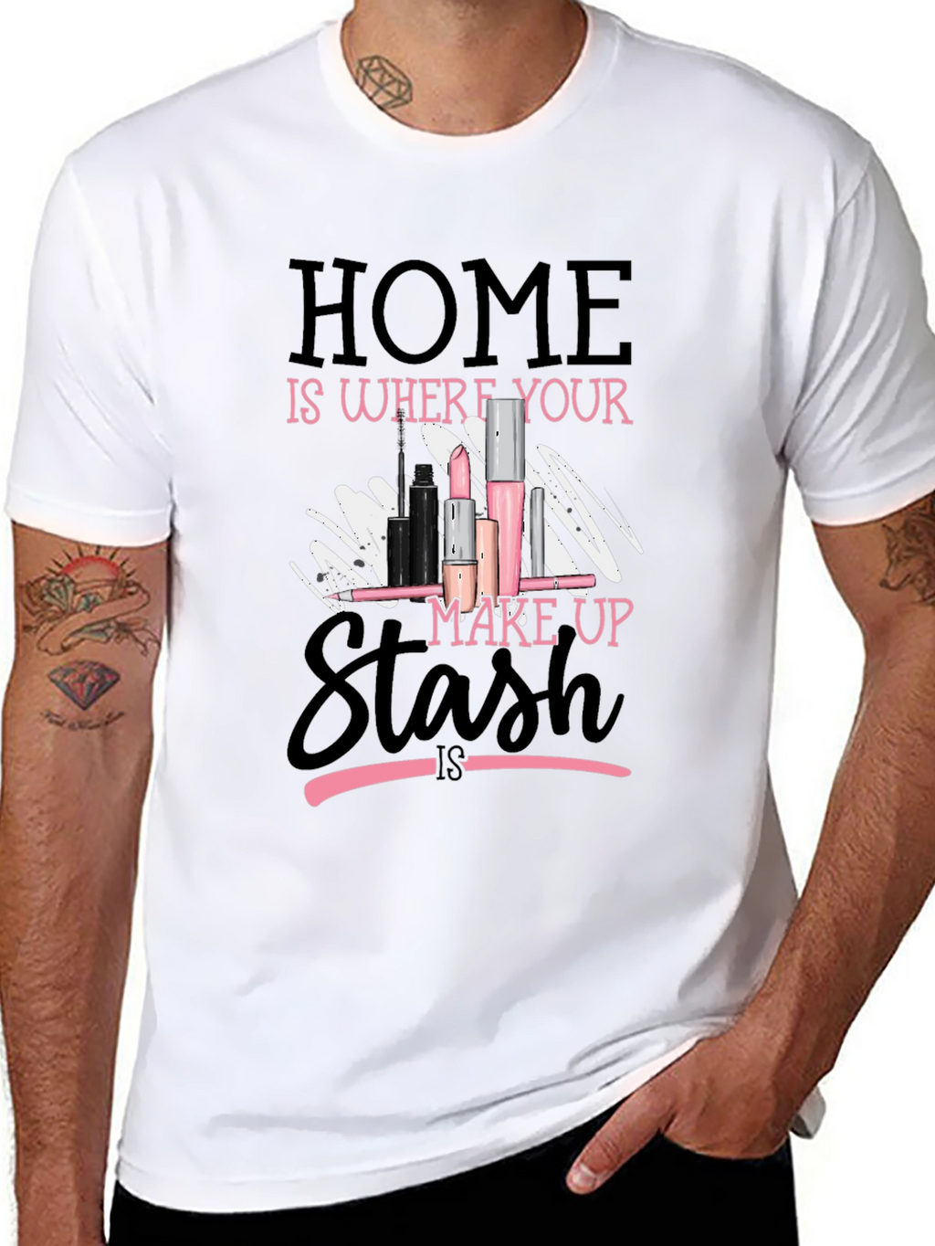 Home is Where Your Makeup Stash Is T-Shirt
