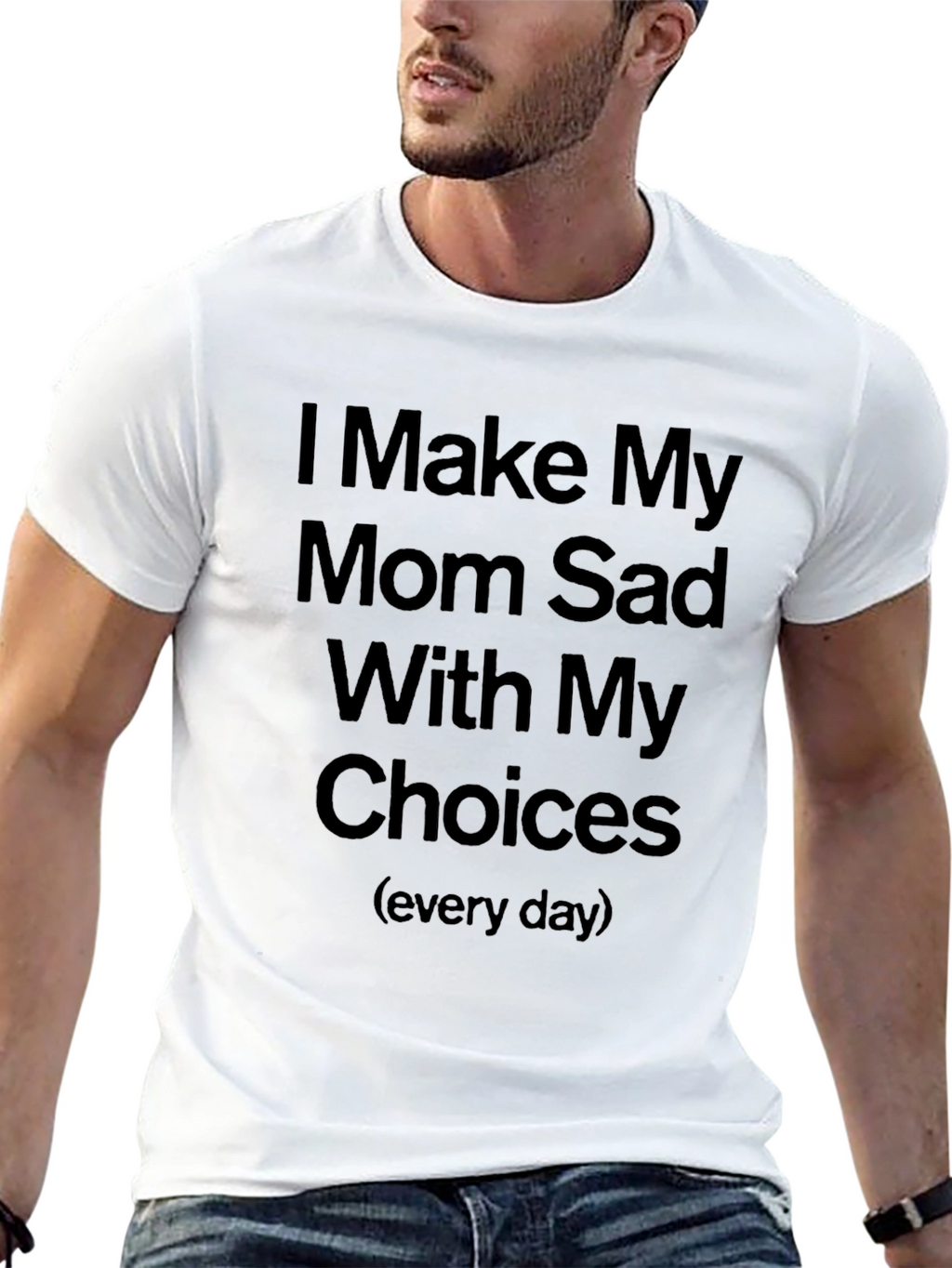 Humorous I Make My Mom Sad Graphic Tee