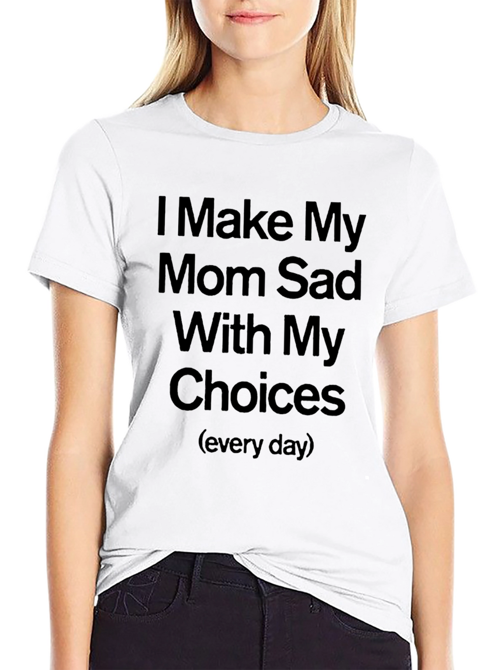 Humorous I Make My Mom Sad Graphic Tee