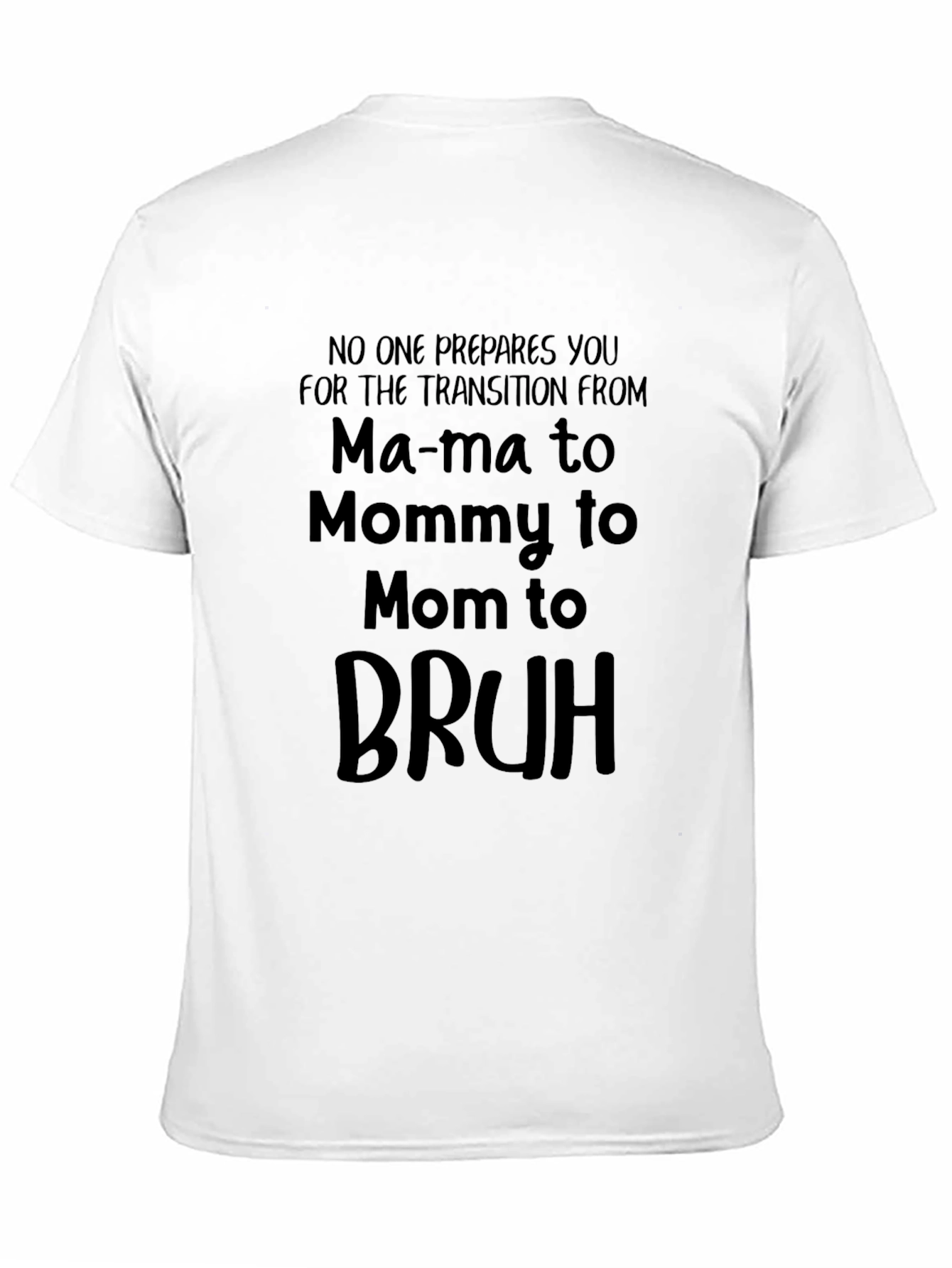 Mama to Bruh Funny Mom T-Shirt