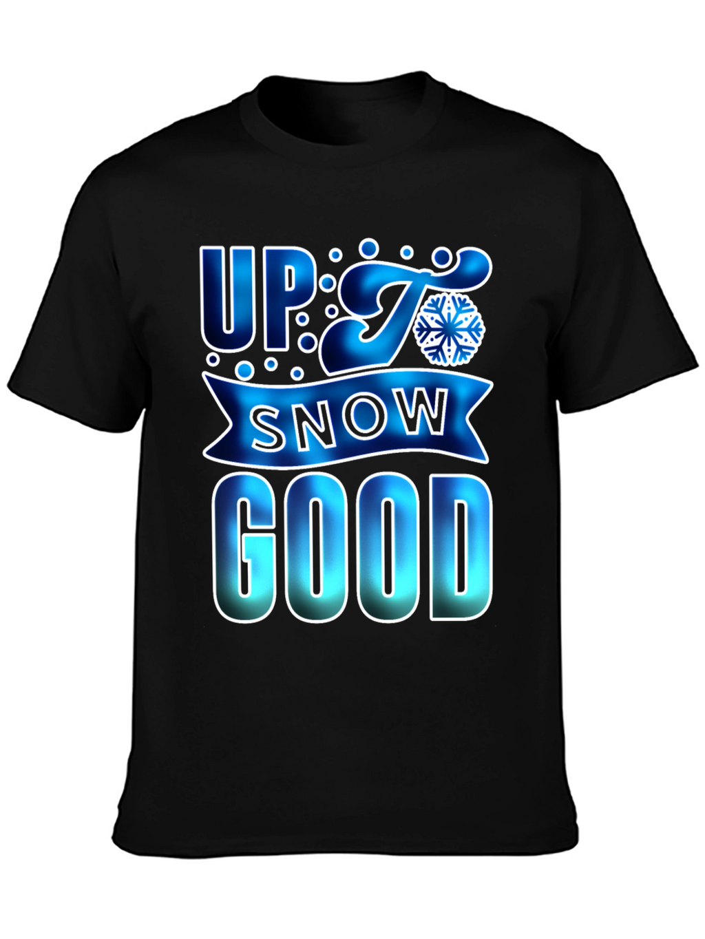Up to Snow Good Mens Black T-Shirt