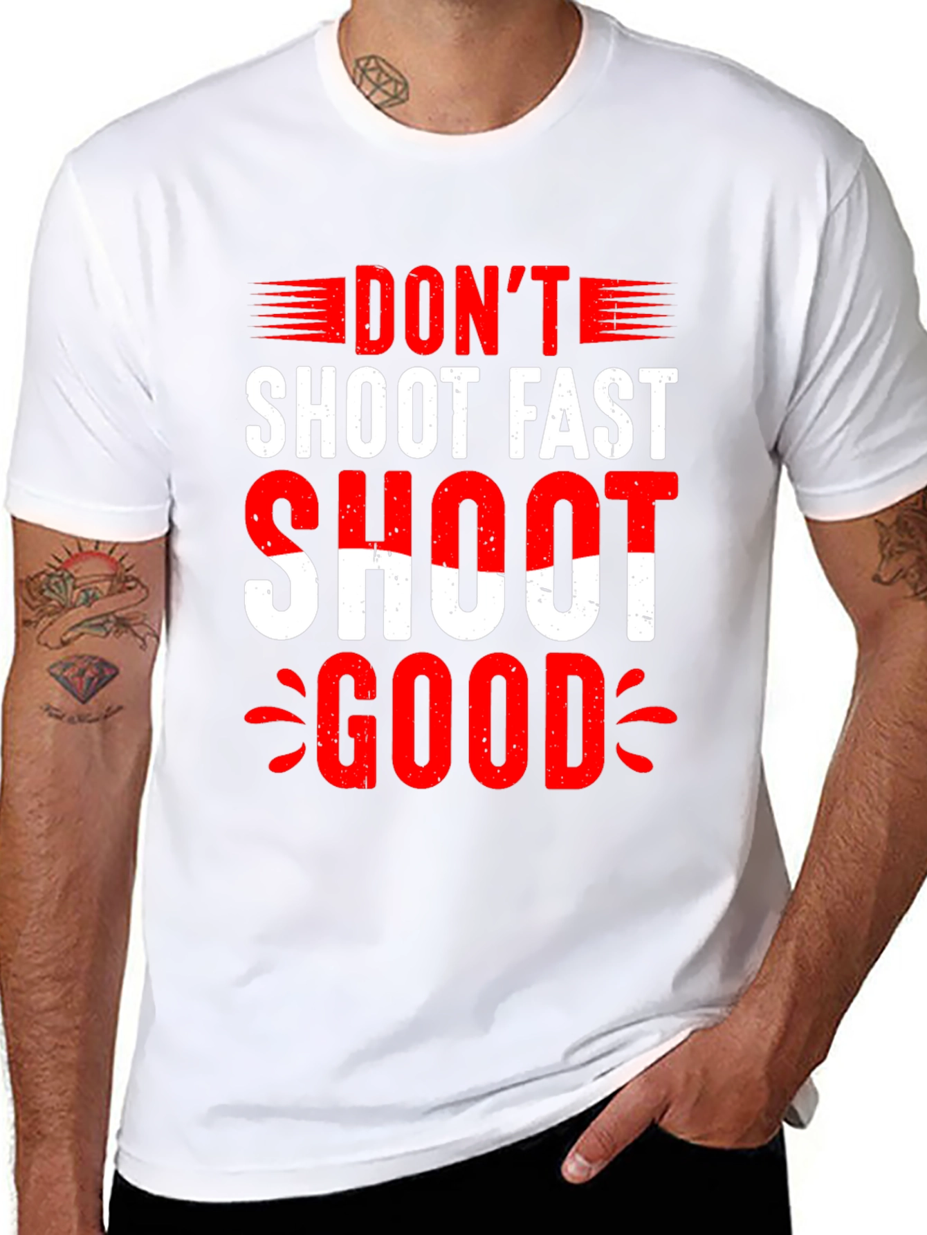 Dont Shoot Fast Shoot Good Graphic Tee
