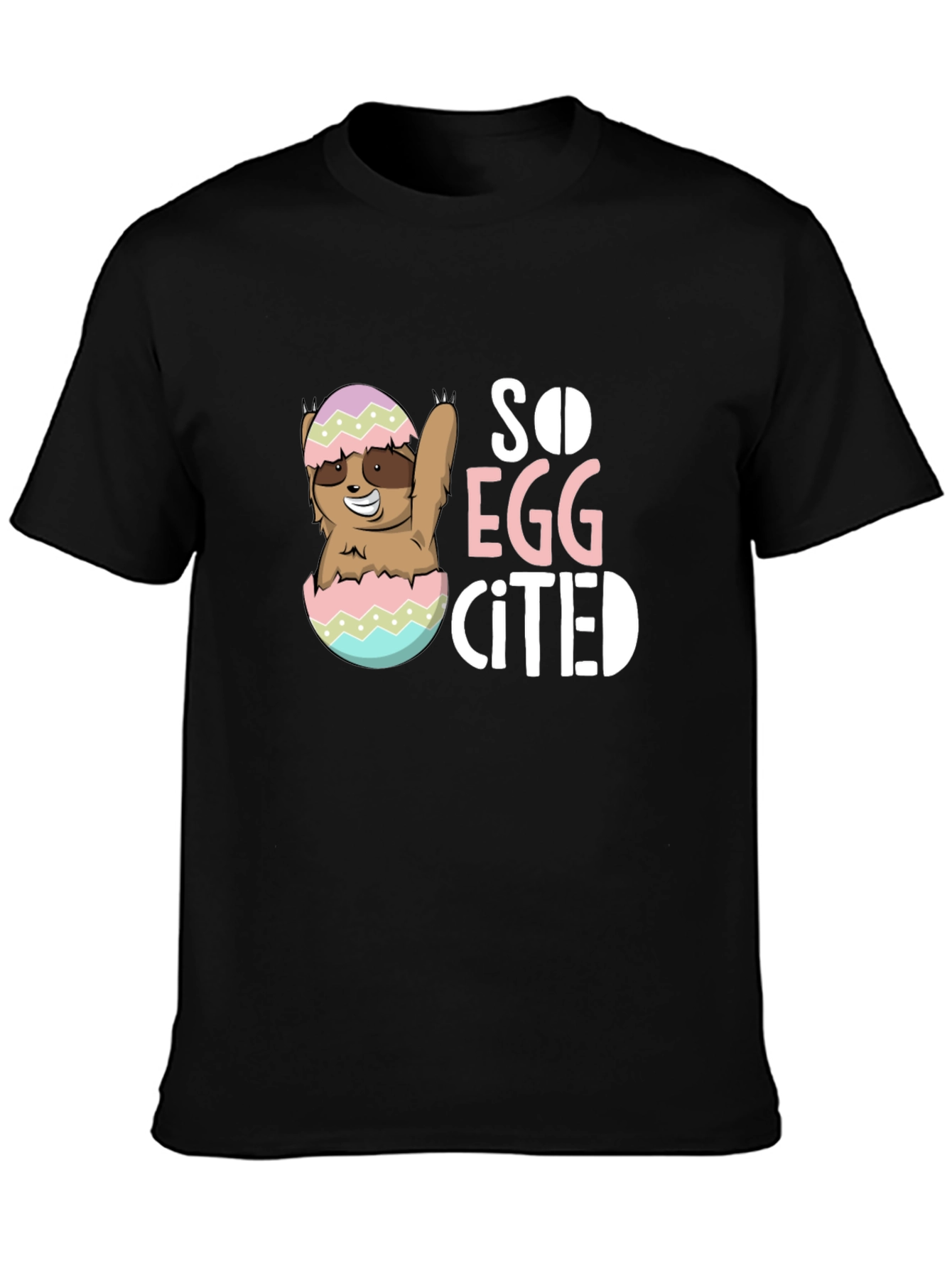 So Egg-cited Sloth Easter T-Shirt