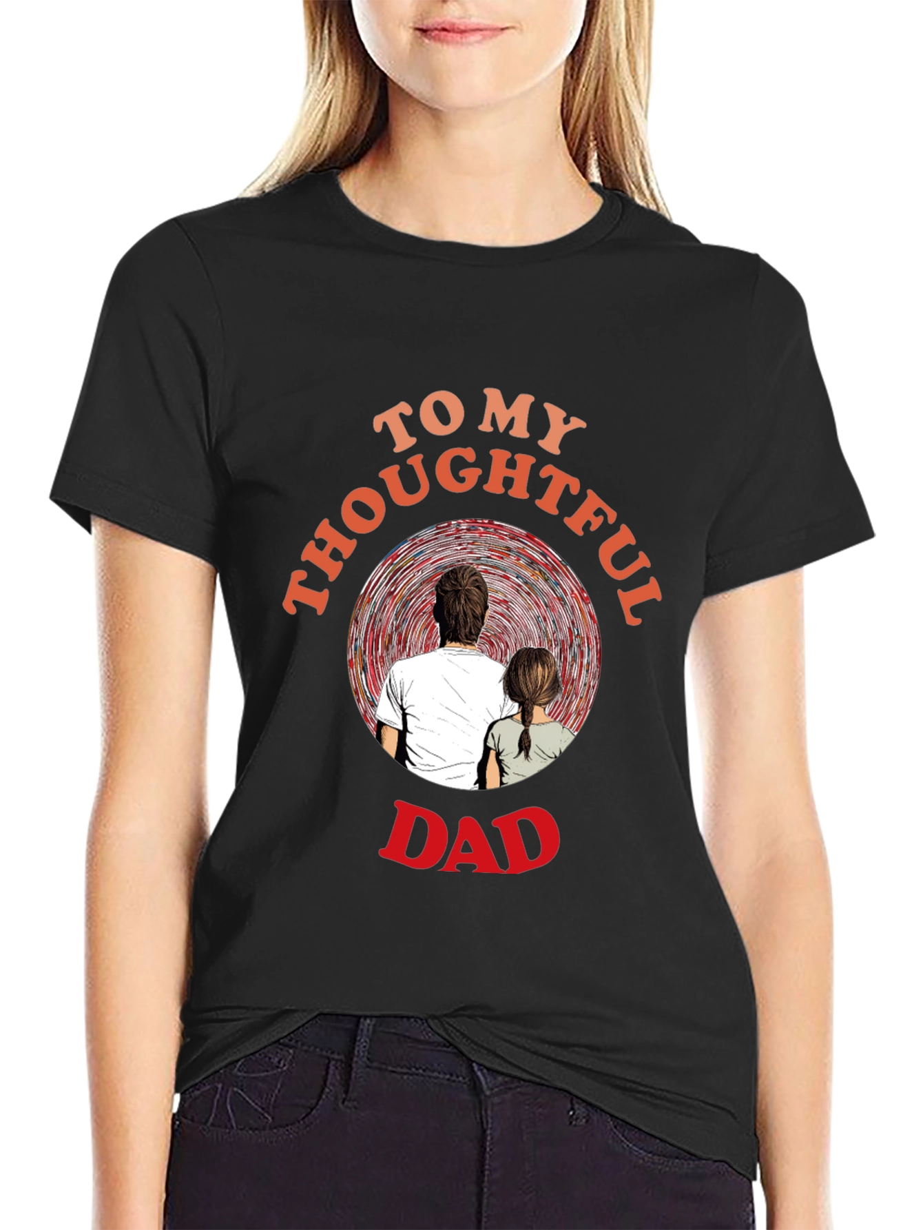 Thoughtful Dad T-Shirt - Sentimental Gift for Father