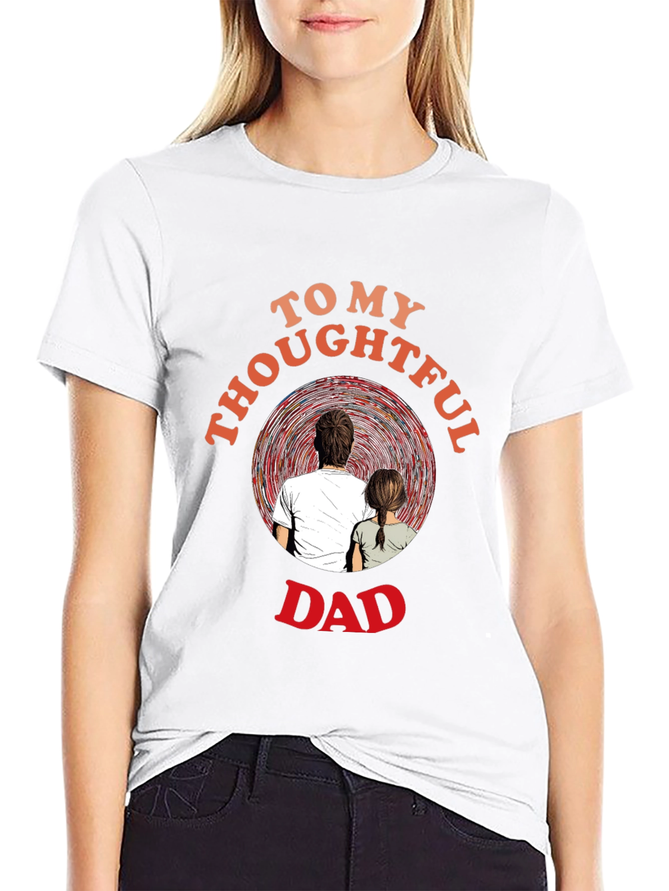Thoughtful Dad T-Shirt - Sentimental Gift for Father