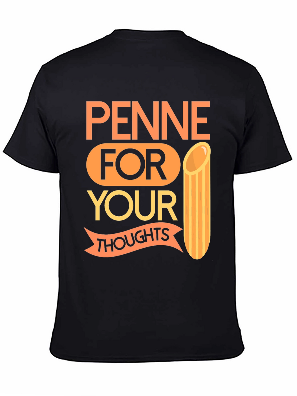 Penne For Your Thoughts Graphic Tee