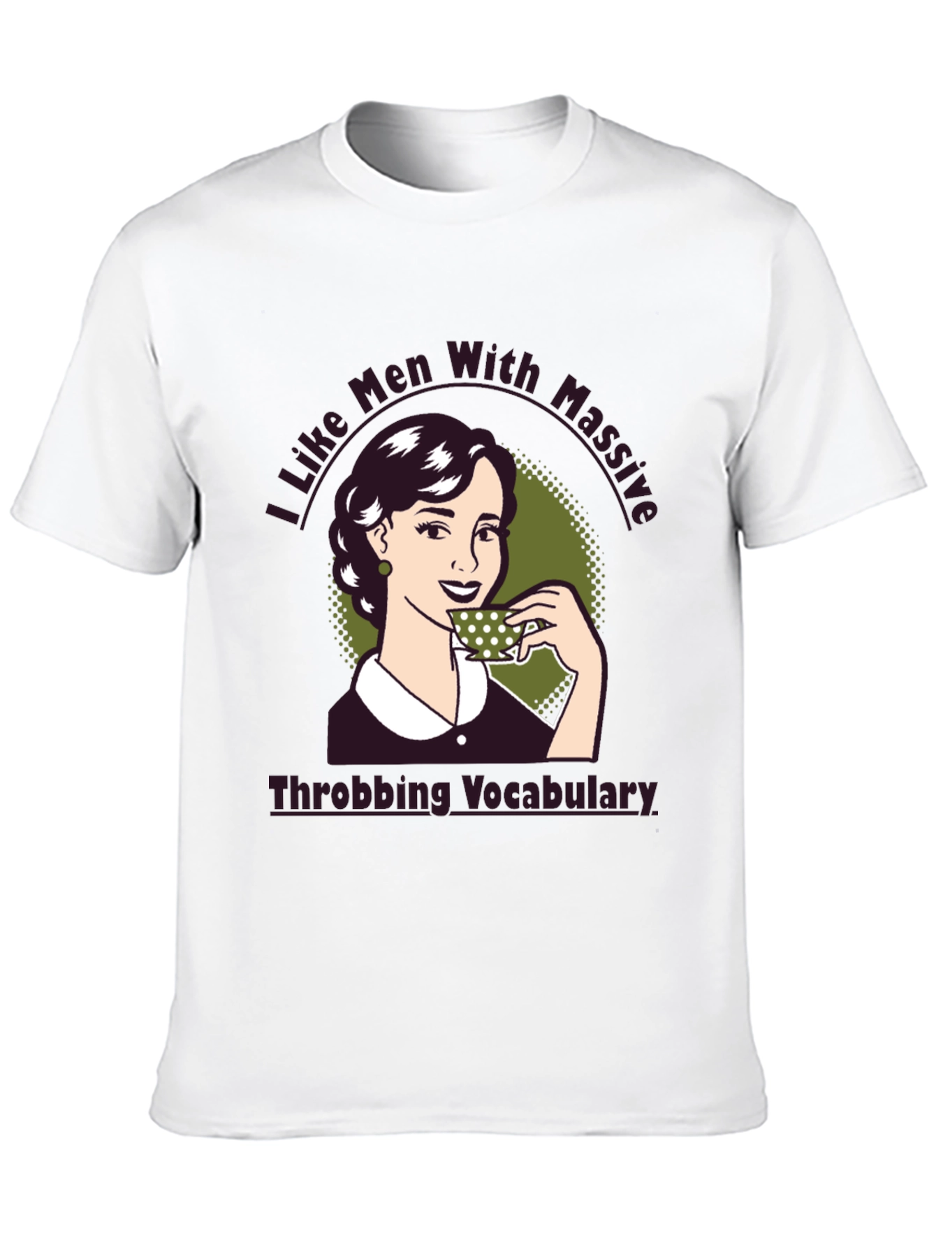 I Like Men With Massive Vocabulary T-Shirt