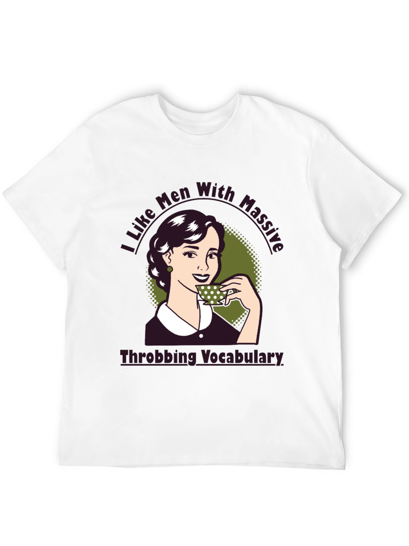 I Like Men With Massive Vocabulary T-Shirt