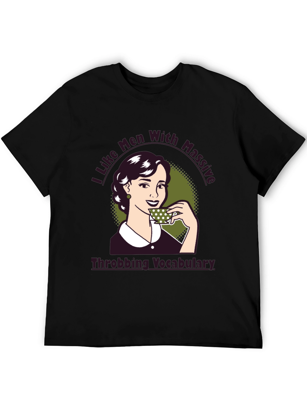 I Like Men With Massive Vocabulary T-Shirt