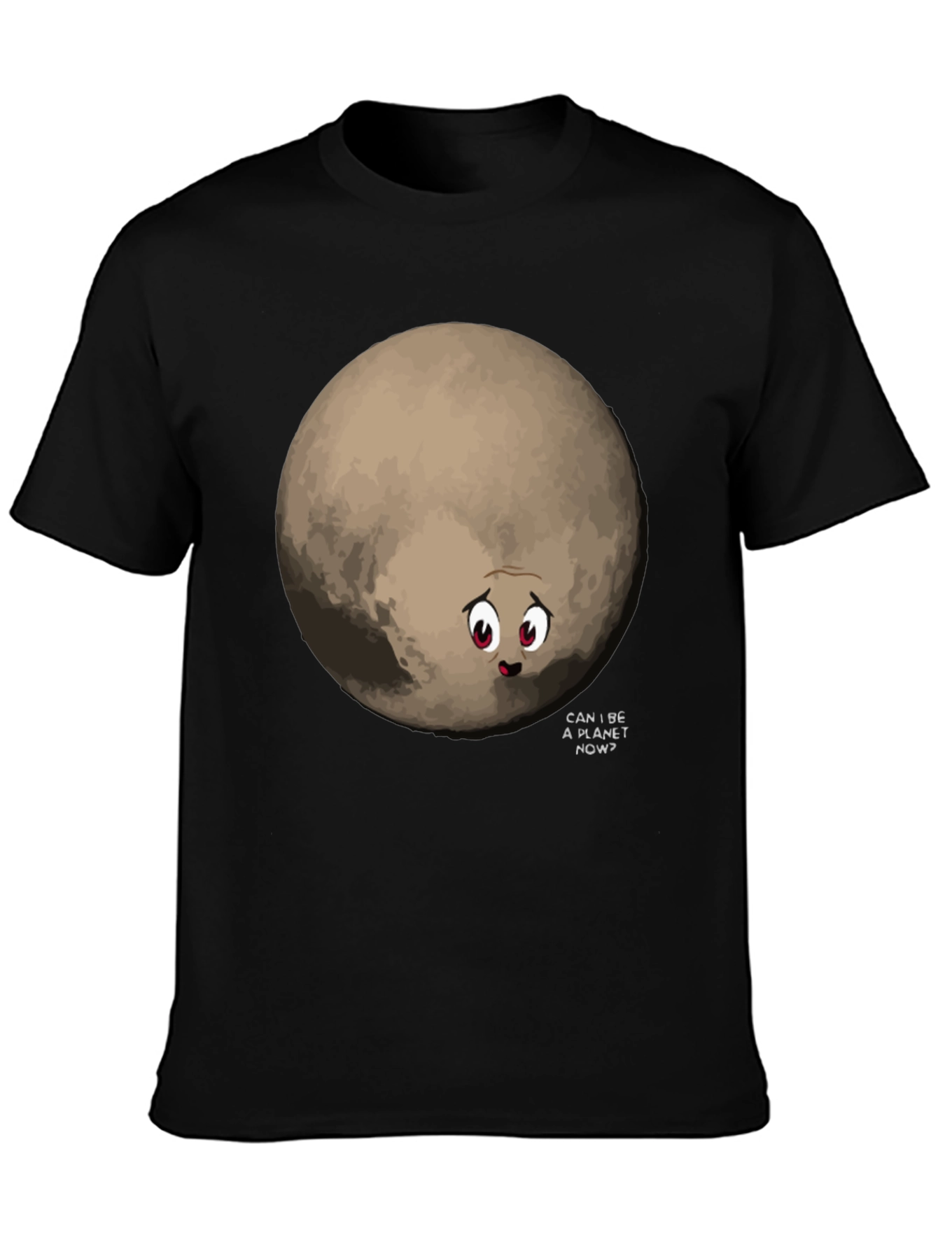 Funny Pluto Can I Be A Planet Now Black T-Shirt