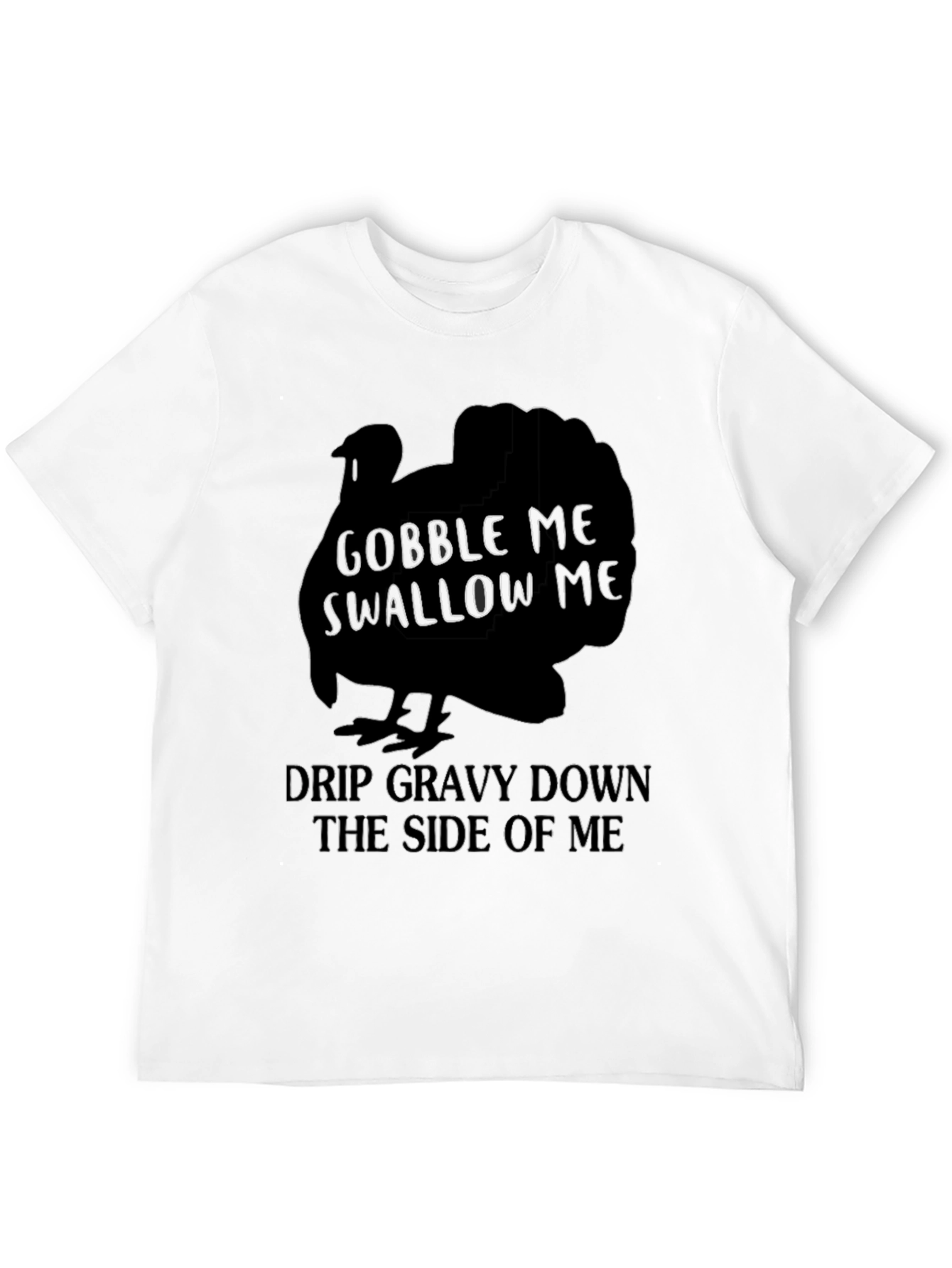 Gobble Me T-Shirt Funny Thanksgiving Tee