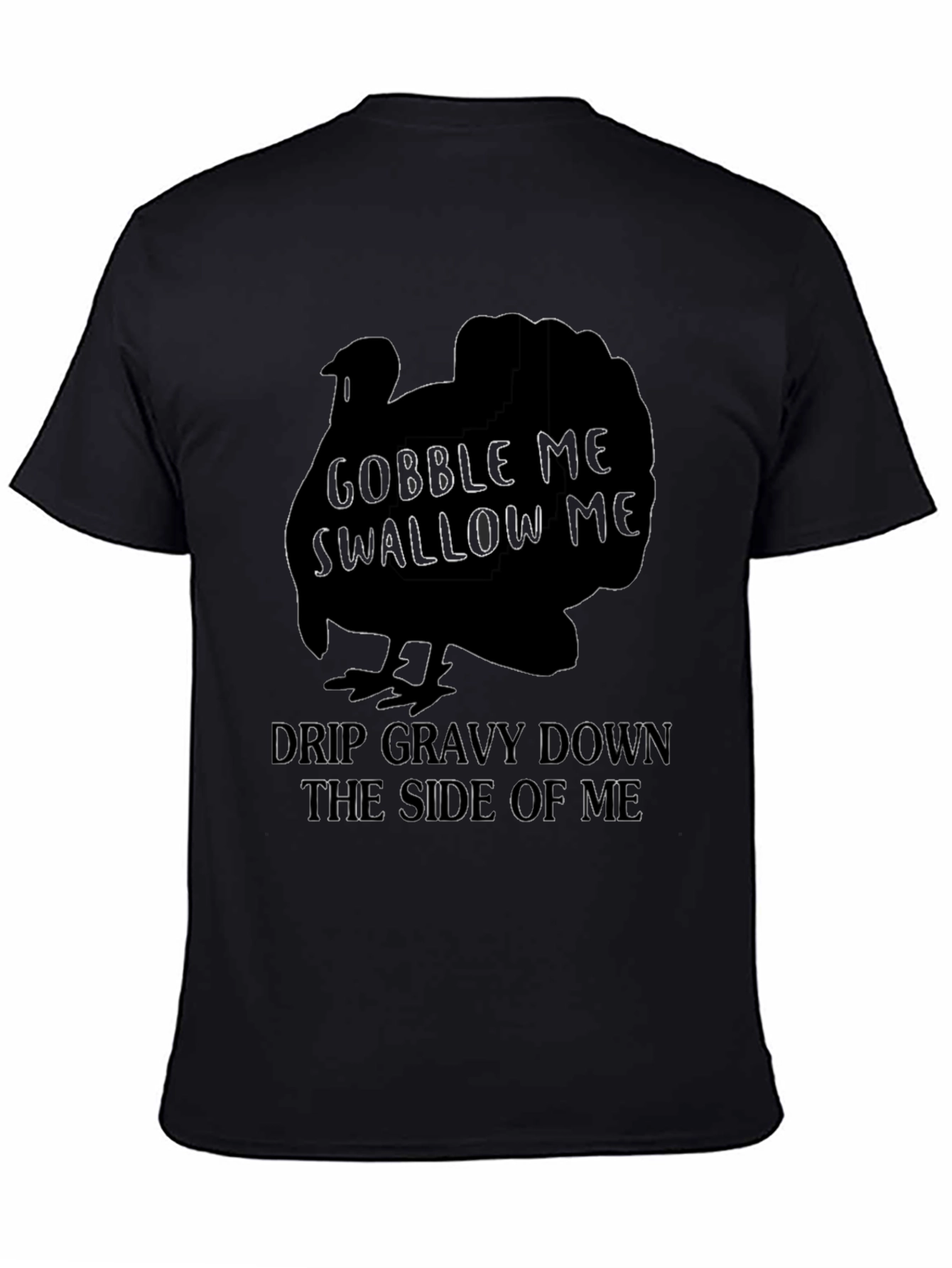 Gobble Me T-Shirt Funny Thanksgiving Tee