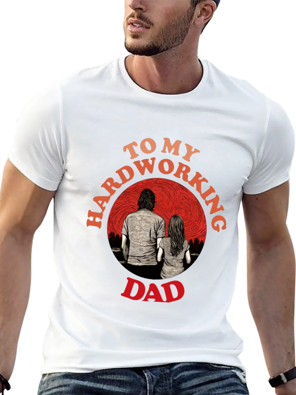 Hardworking Dad Graphic T-Shirt Fathers Day