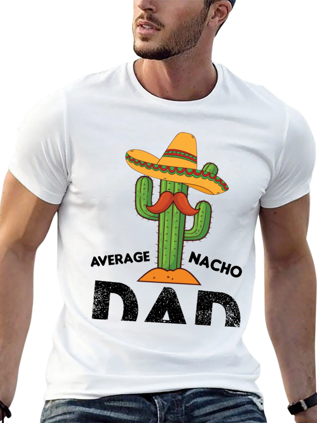 Average Nacho Dad T-Shirt Cactus Graphic Tee