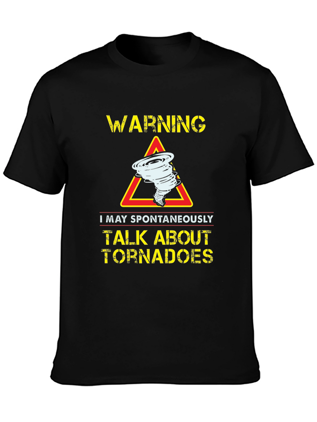 Warning Tornadoes Graphic T-Shirt