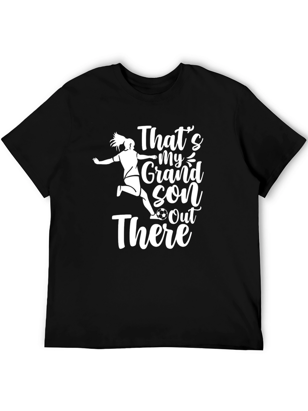 Thats My Grandson Out There Soccer T-Shirt