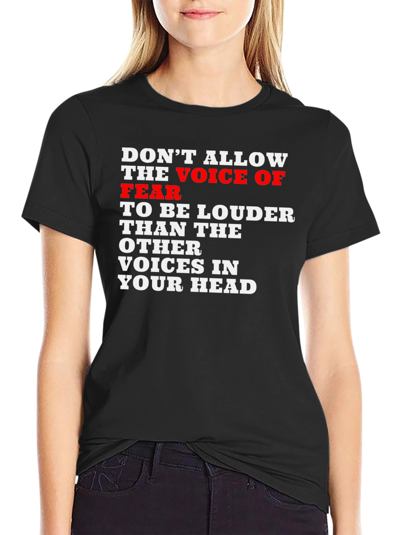Motivational Graphic T-Shirt:  Voice of Fear