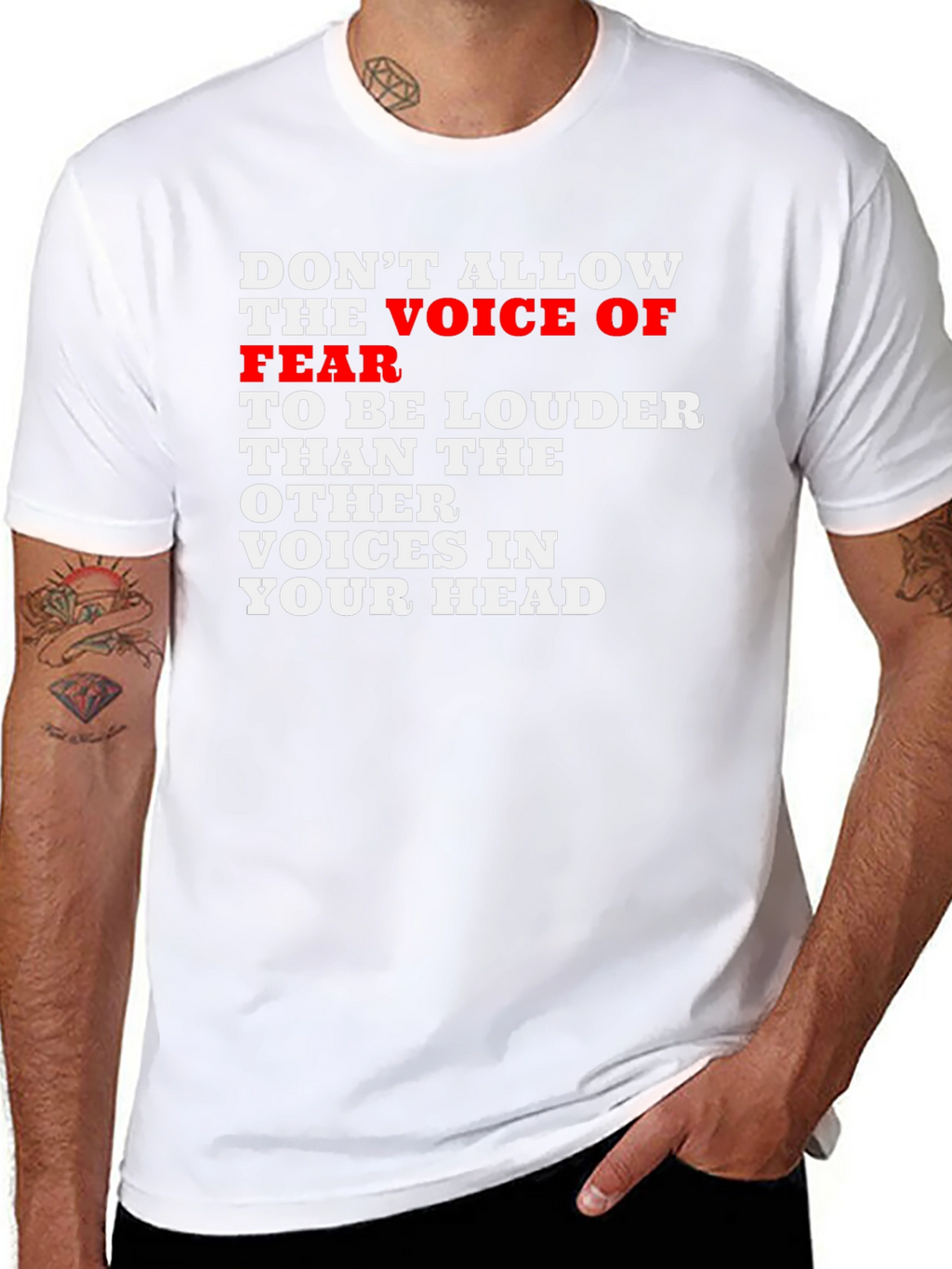 Motivational Graphic T-Shirt:  Voice of Fear