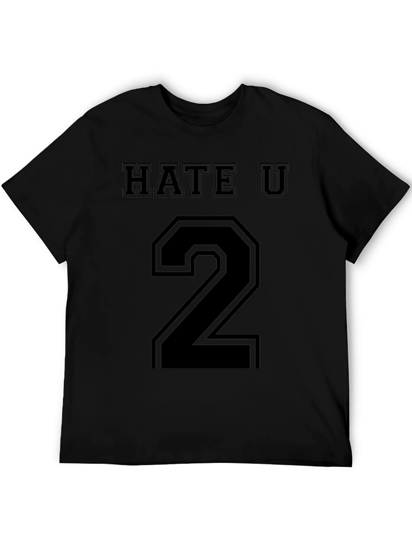 Hate U 2 Black Graphic Tee