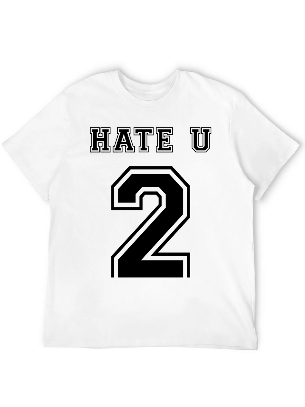 Hate U 2 Black Graphic Tee