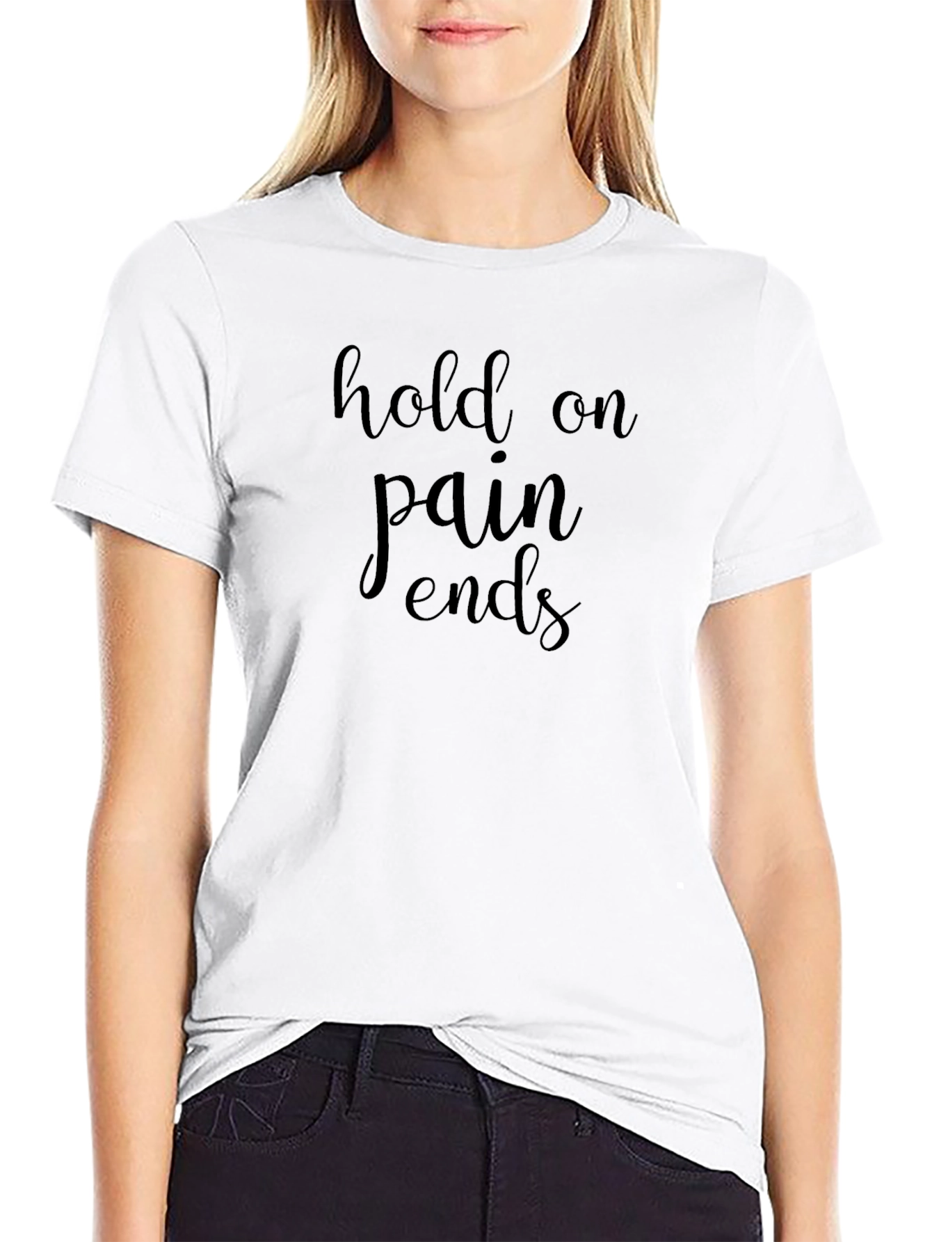 Hold On Pain Ends Graphic Tee - Inspirational Shirt