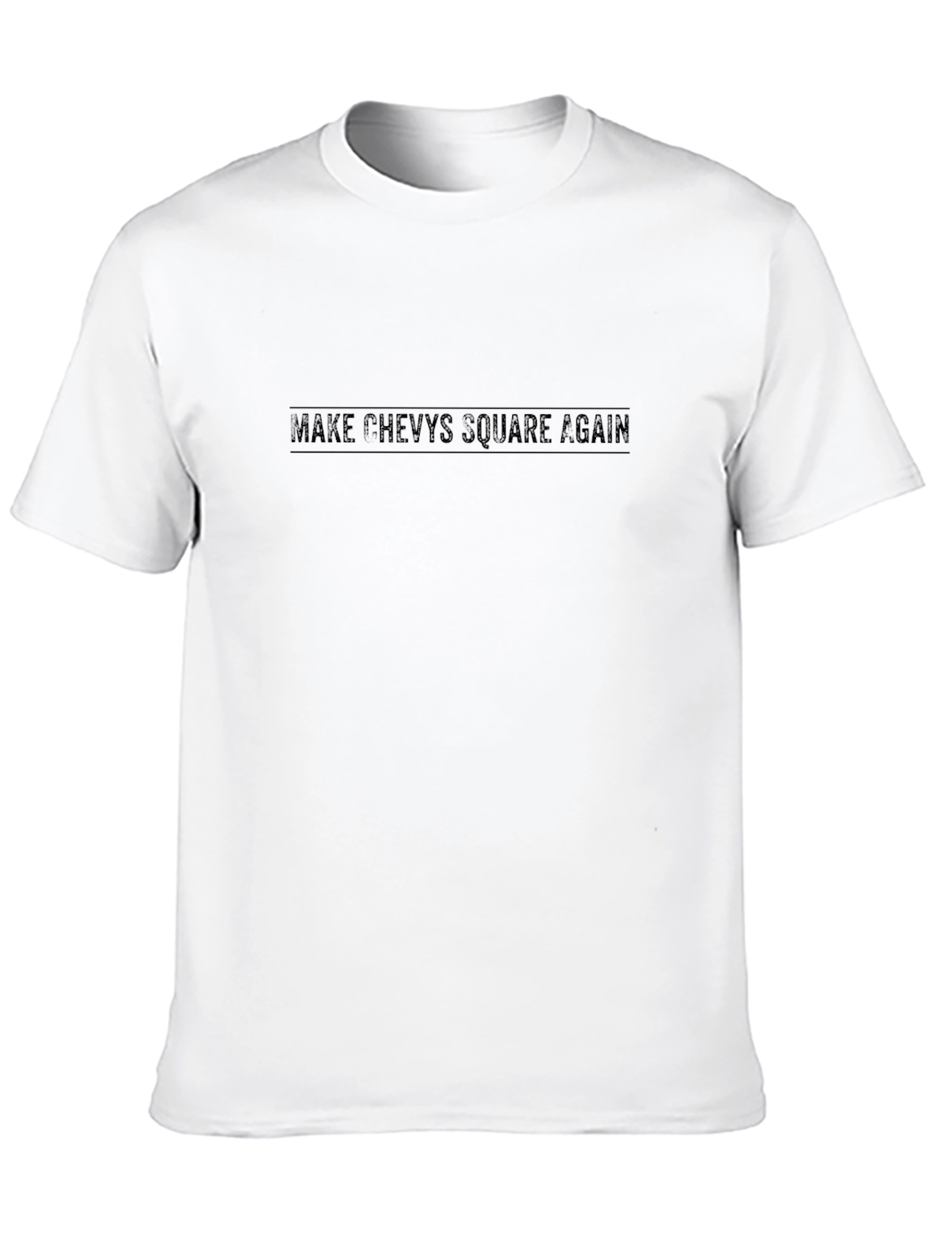 Make Chevys Square Again - Black T-Shirt