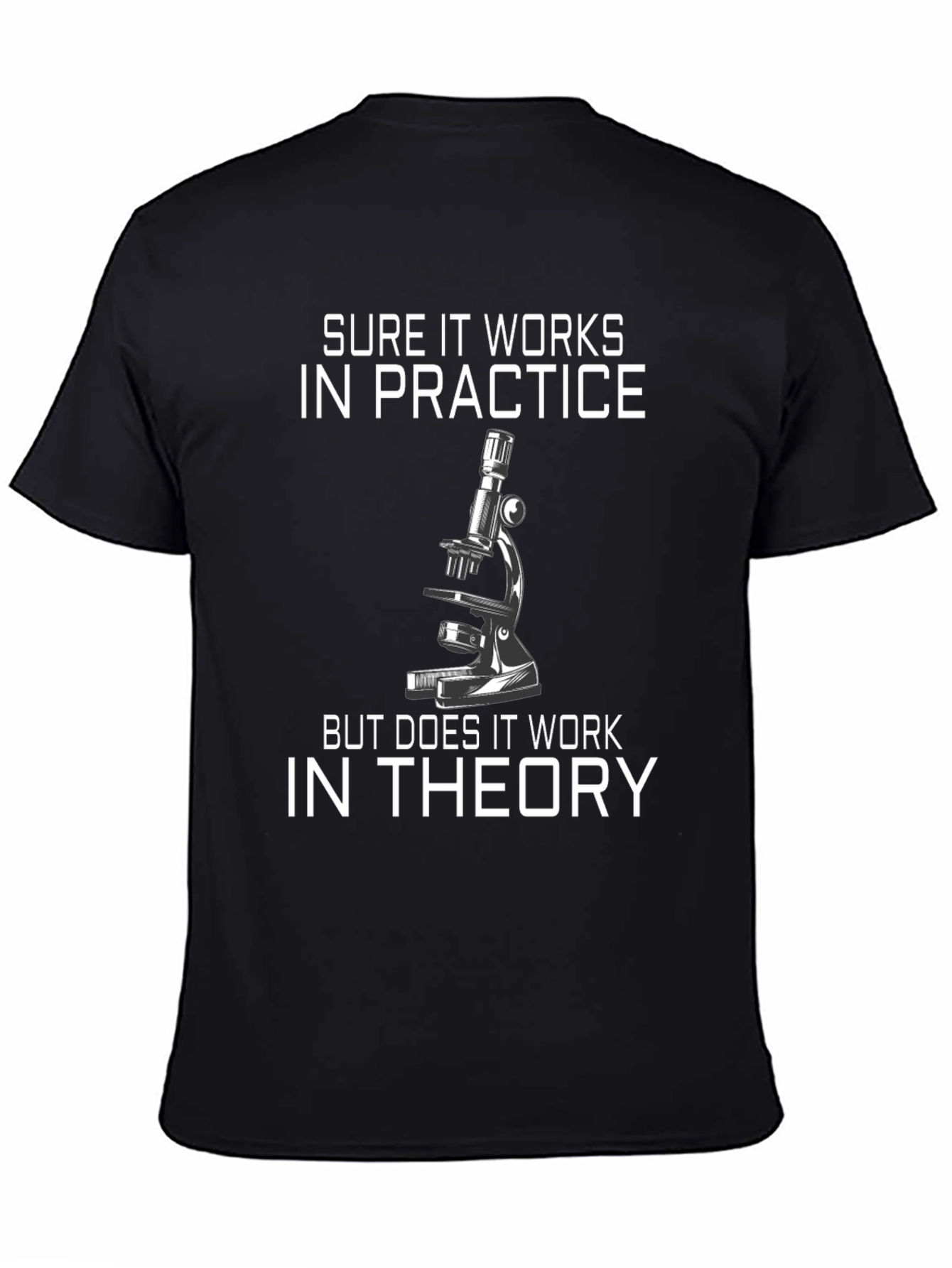 Sure It Works Microscope Graphic Tee