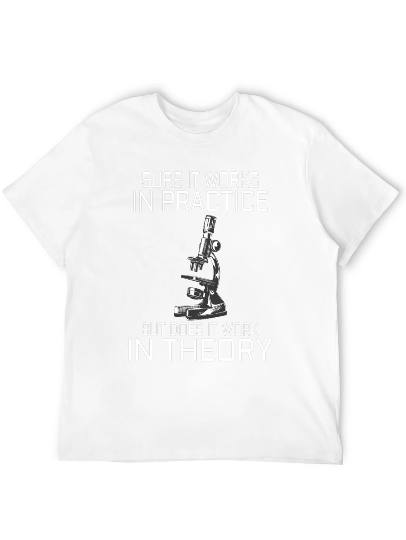 Sure It Works Microscope Graphic Tee