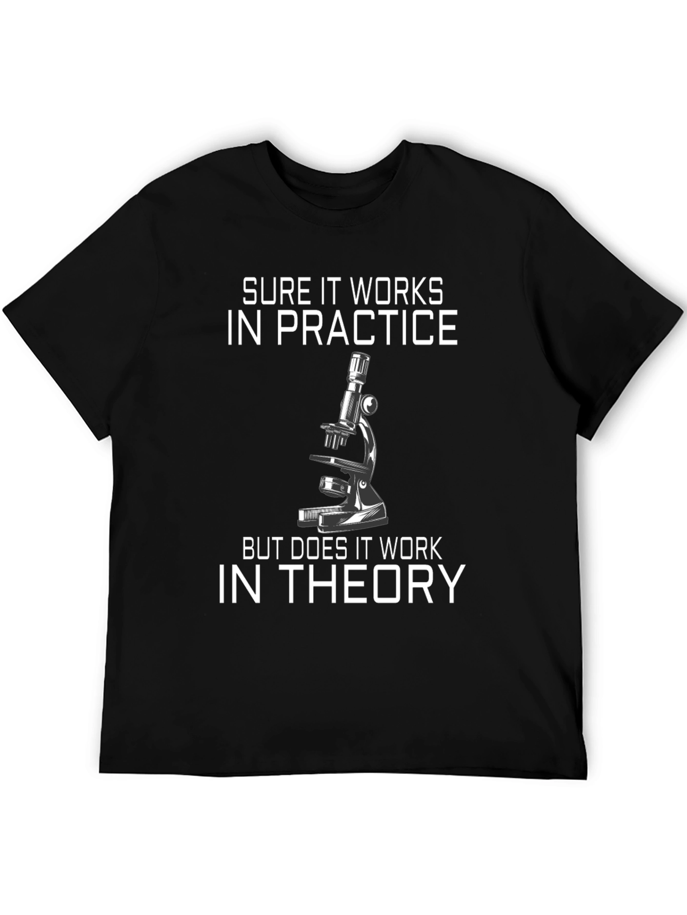Sure It Works Microscope Graphic Tee