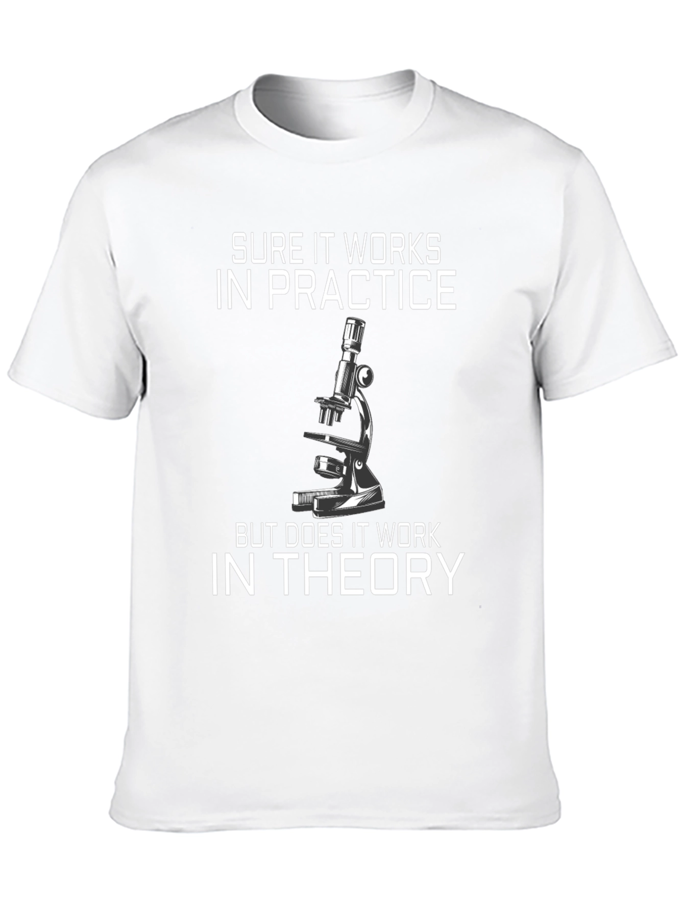 Sure It Works Microscope Graphic Tee