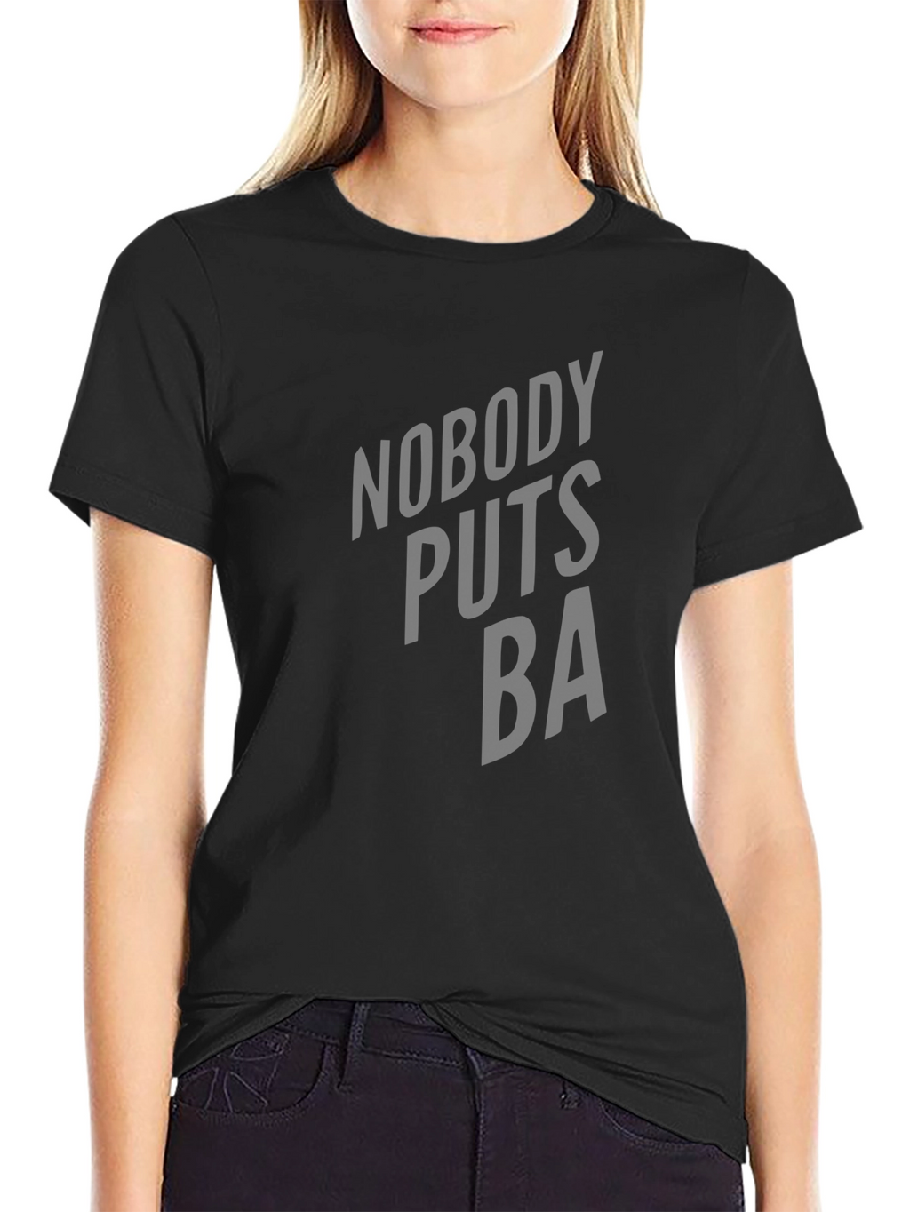 Nobody Puts BA T-Shirt - Classic Movie Tee