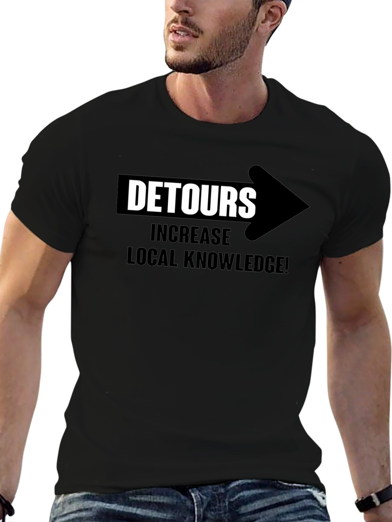 Detours Increase Local Knowledge T-Shirt
