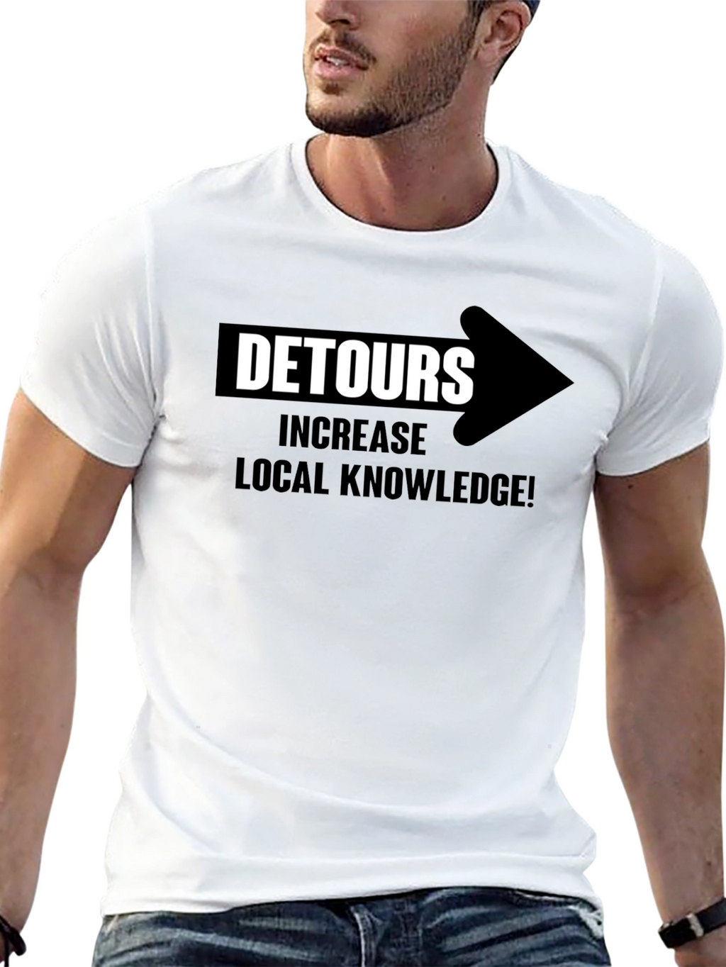 Detours Increase Local Knowledge T-Shirt