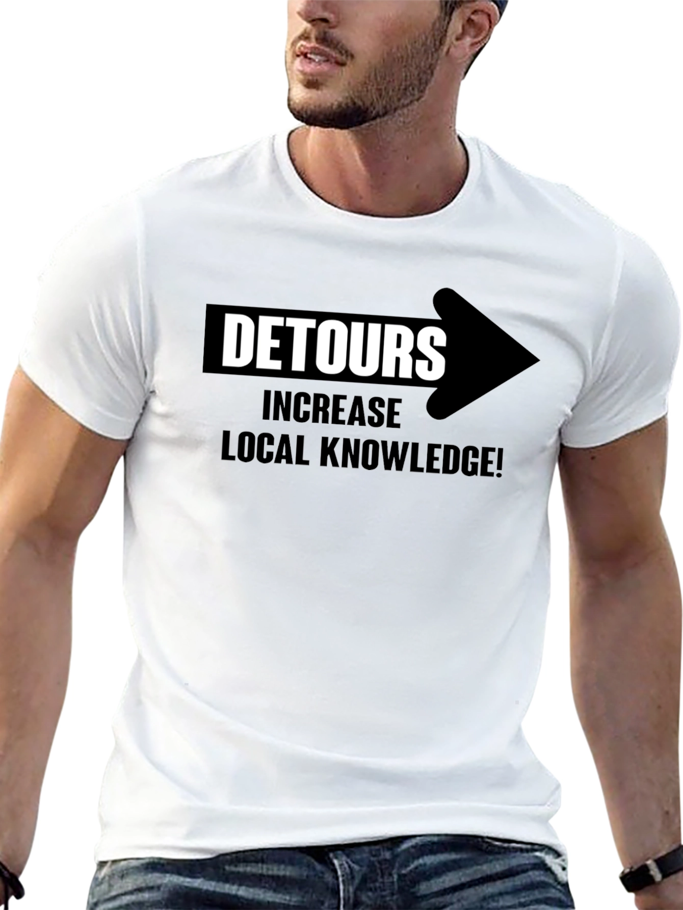 Detours Increase Local Knowledge T-Shirt