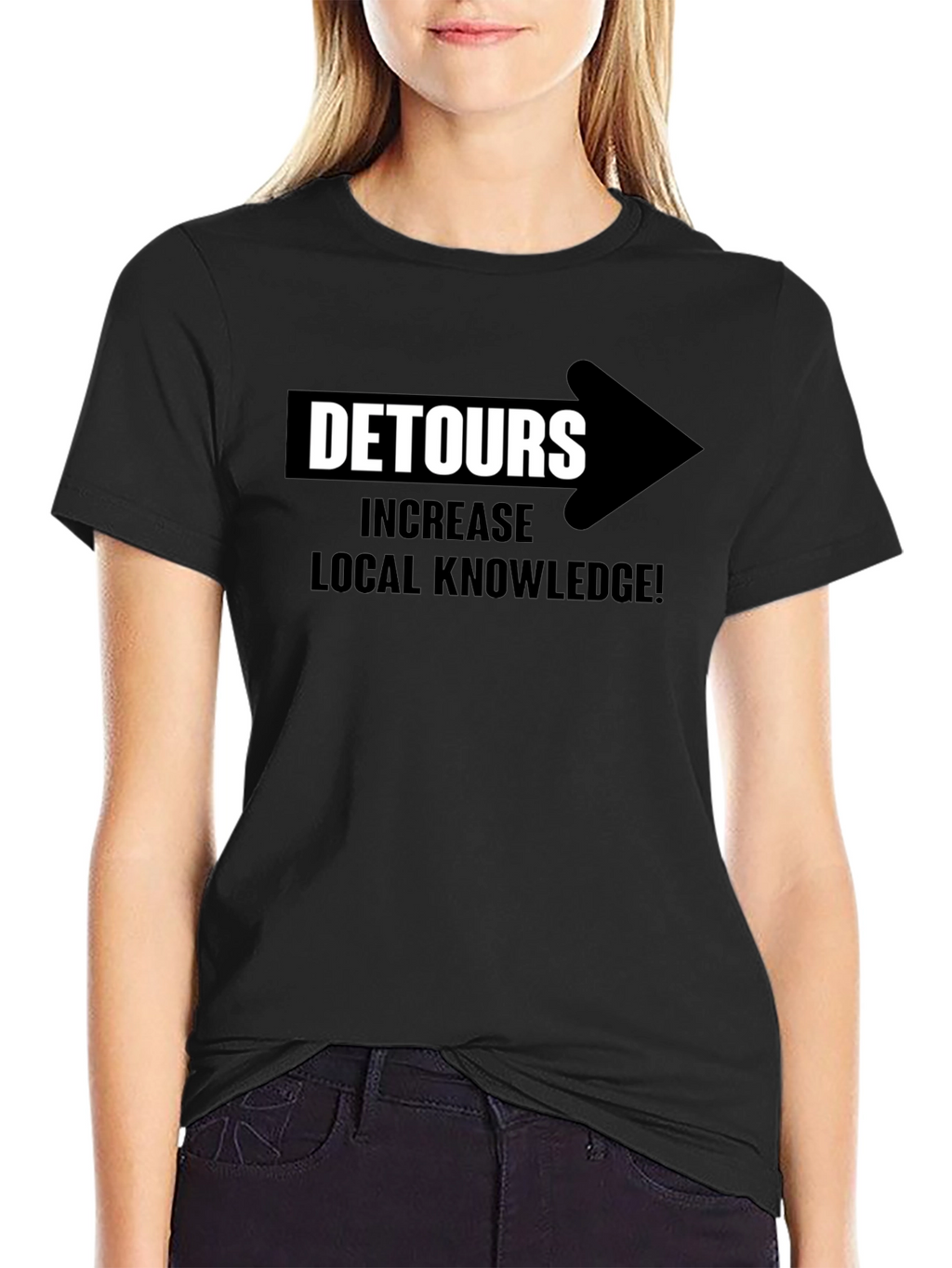 Detours Increase Local Knowledge T-Shirt