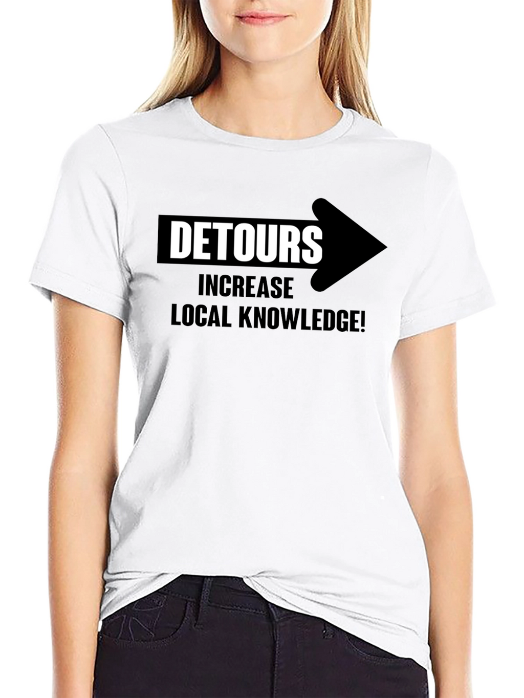 Detours Increase Local Knowledge T-Shirt