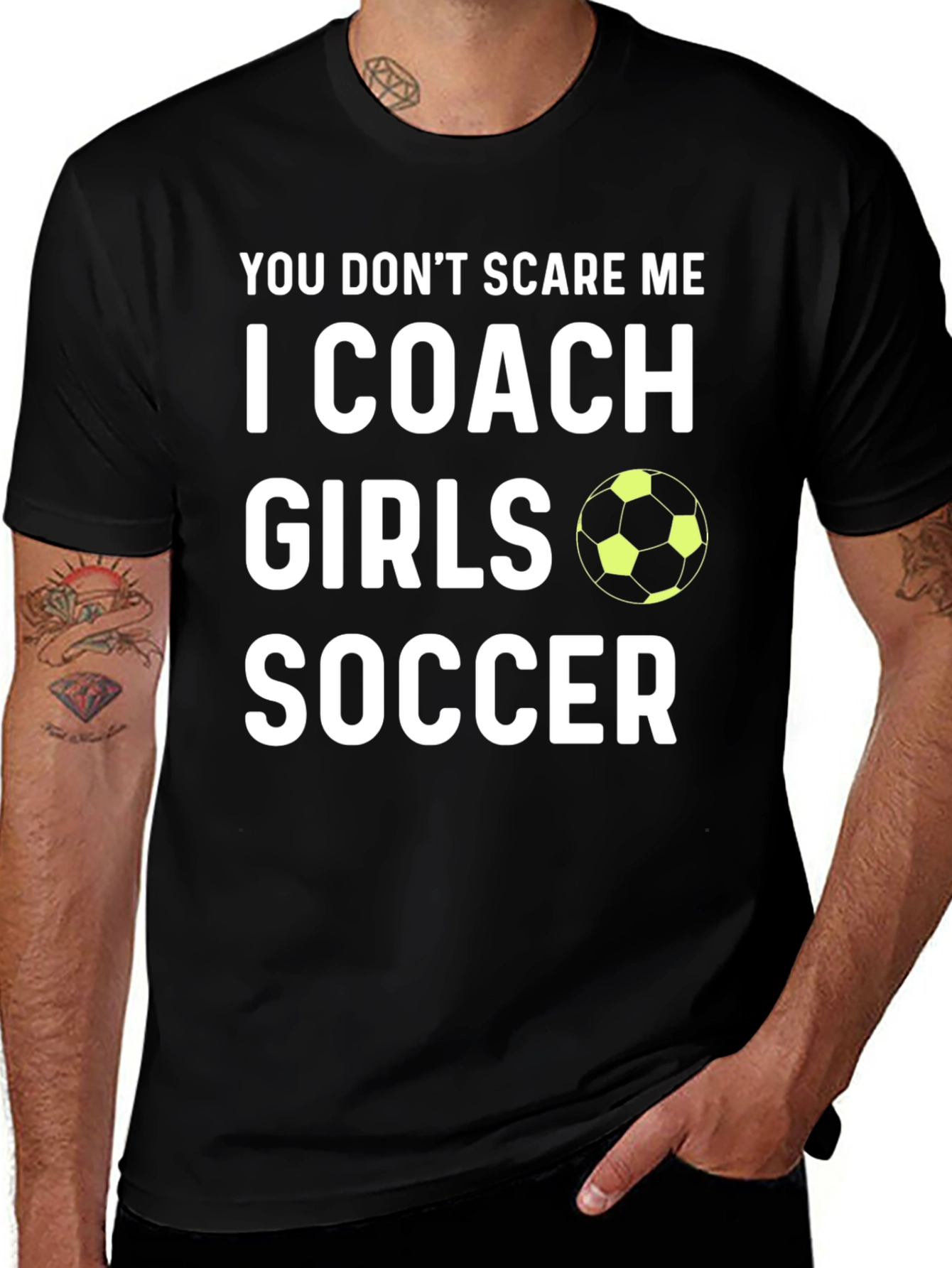 Girls Soccer Coach Graphic Tee - You Dont Scare Me