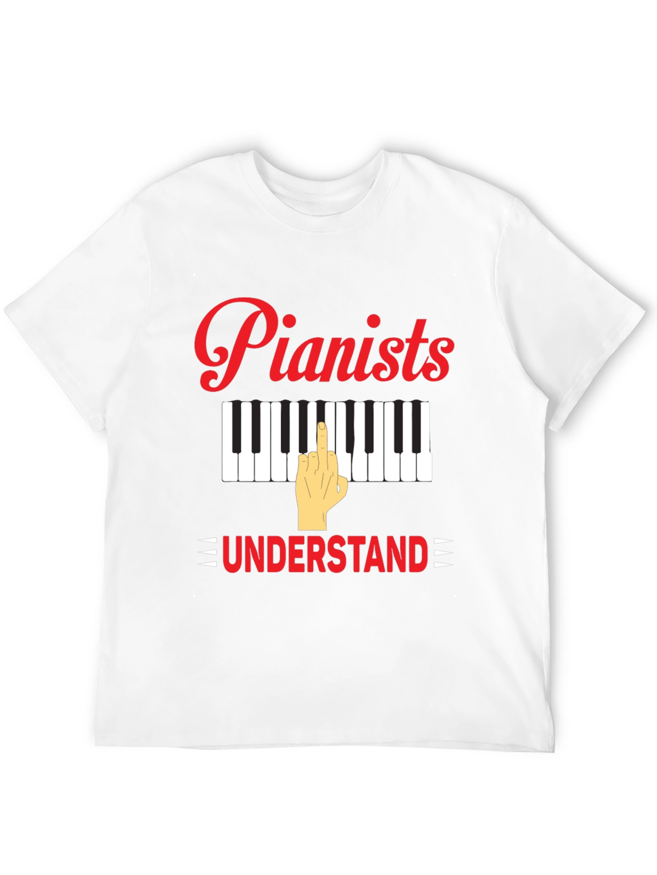 Pianists Understand T-Shirt - Musical Humor