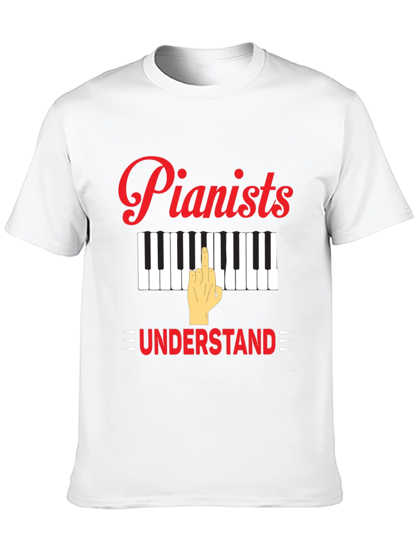 Pianists Understand T-Shirt - Musical Humor