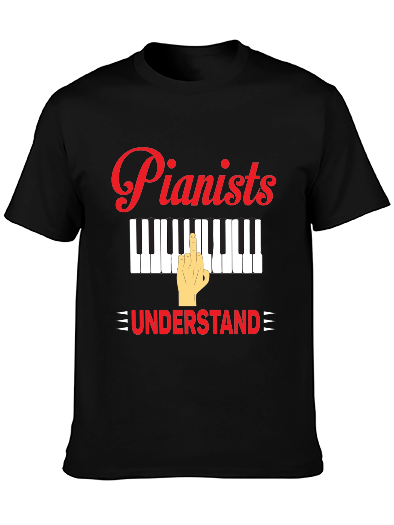 Pianists Understand T-Shirt - Musical Humor