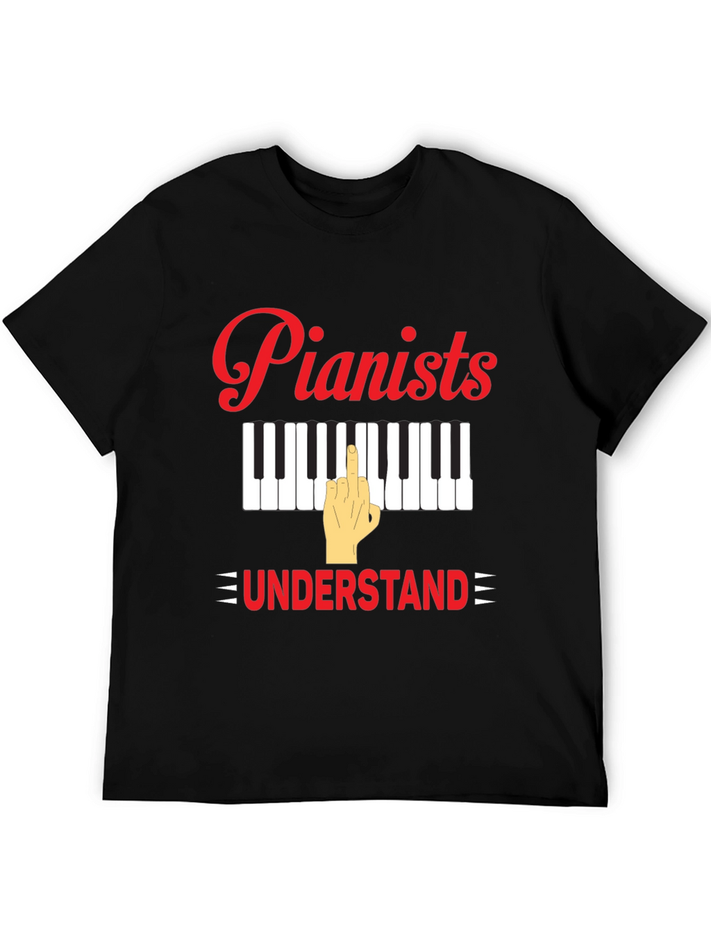 Pianists Understand T-Shirt - Musical Humor