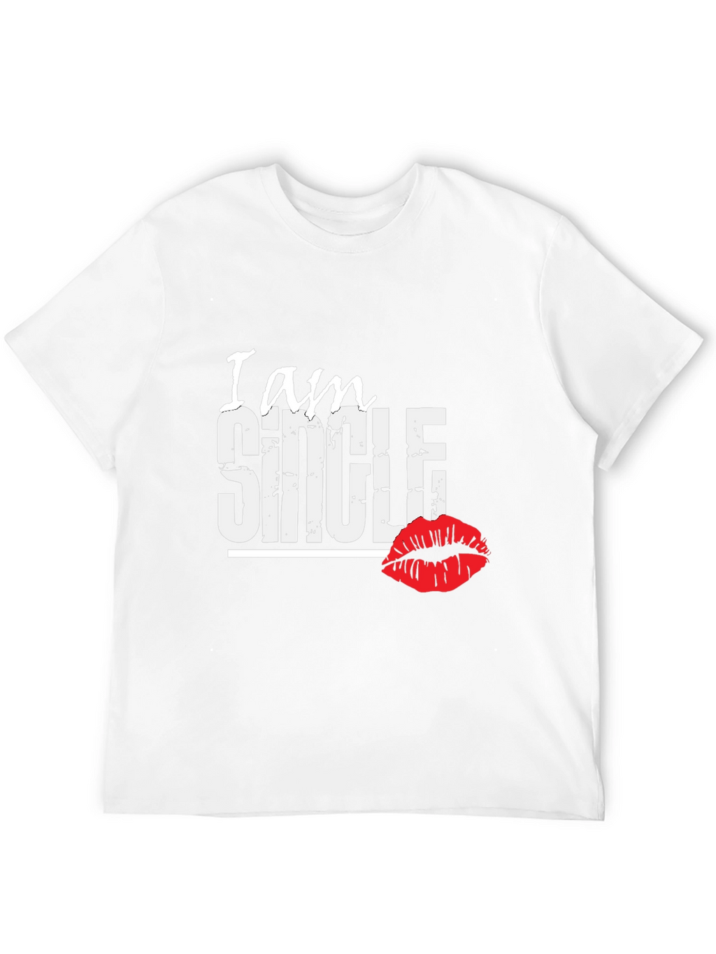 I am Single T-Shirt with Lip Print