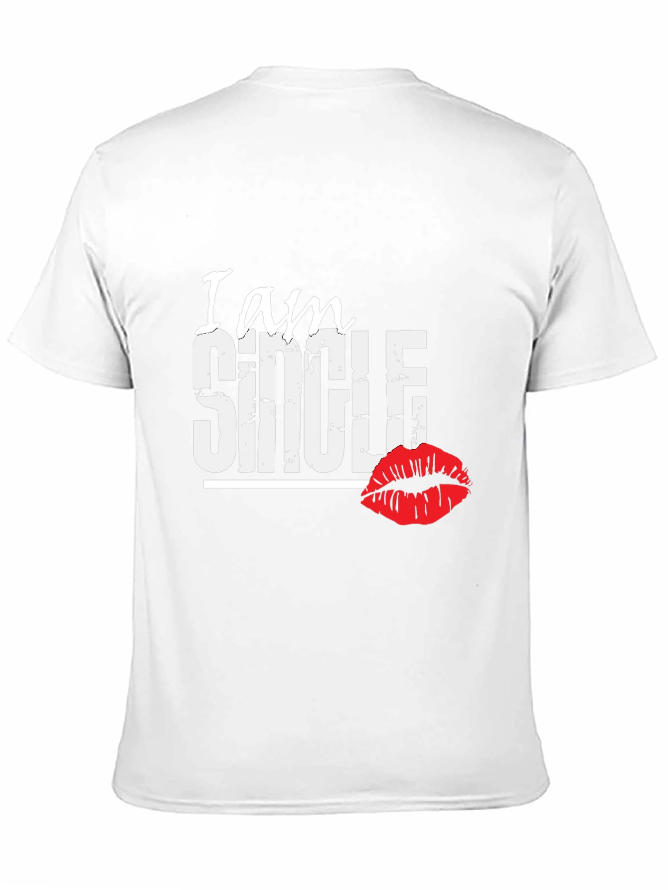 I am Single T-Shirt with Lip Print