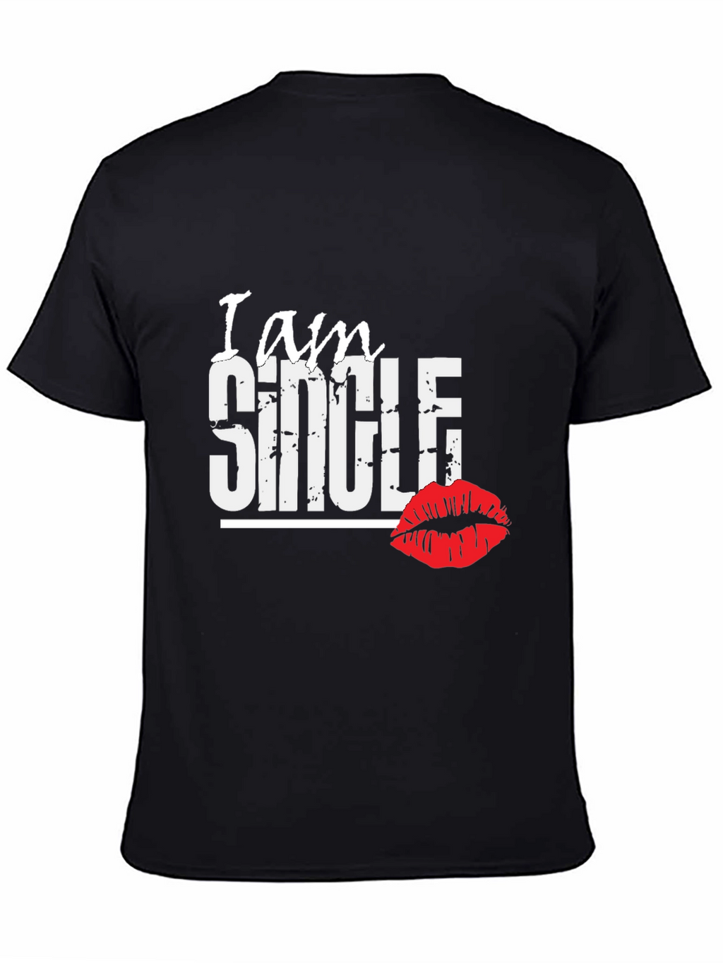 I am Single T-Shirt with Lip Print
