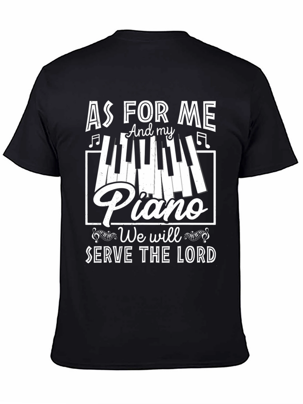 As For Me and My Piano T-Shirt