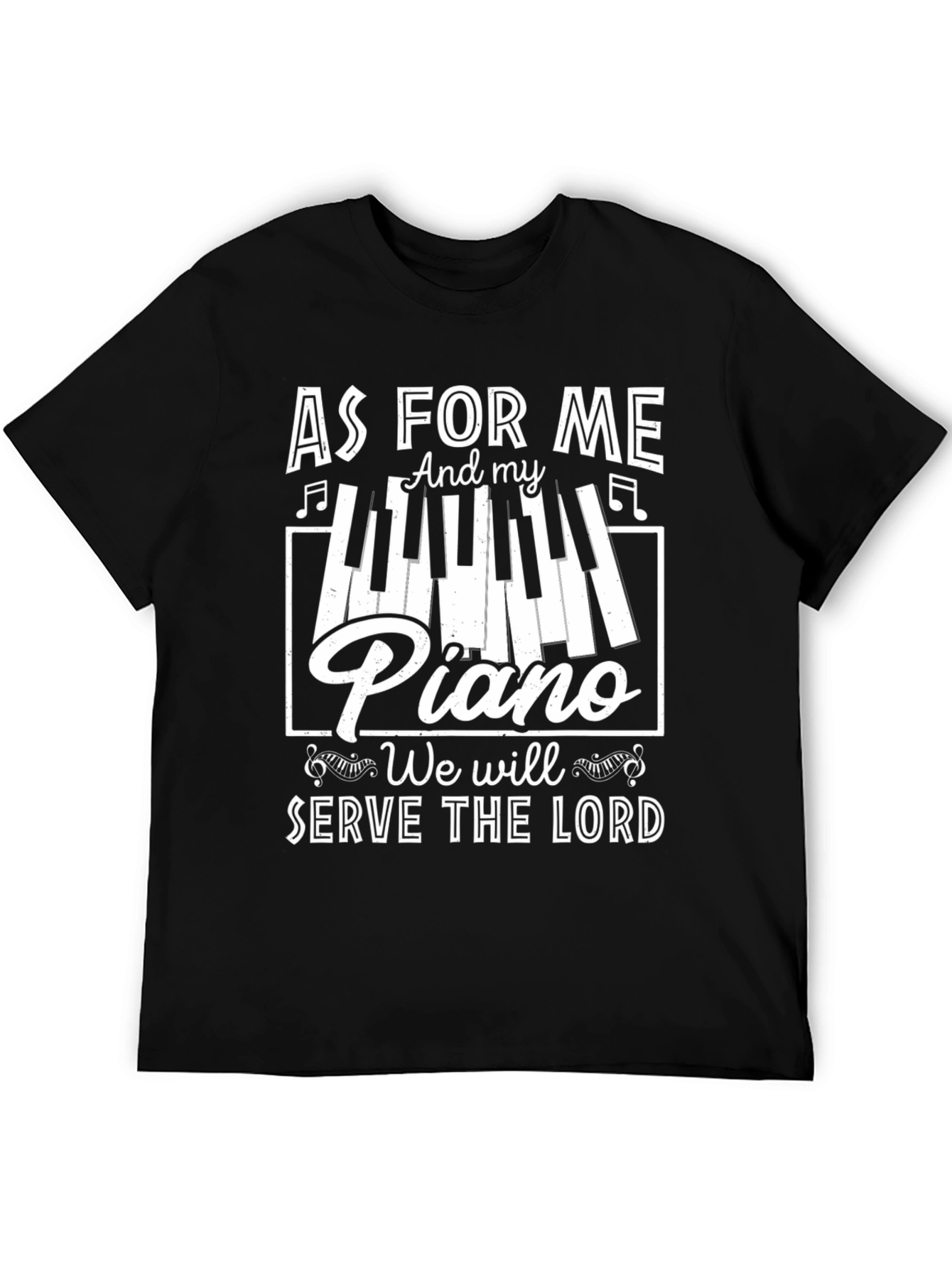 As For Me and My Piano T-Shirt