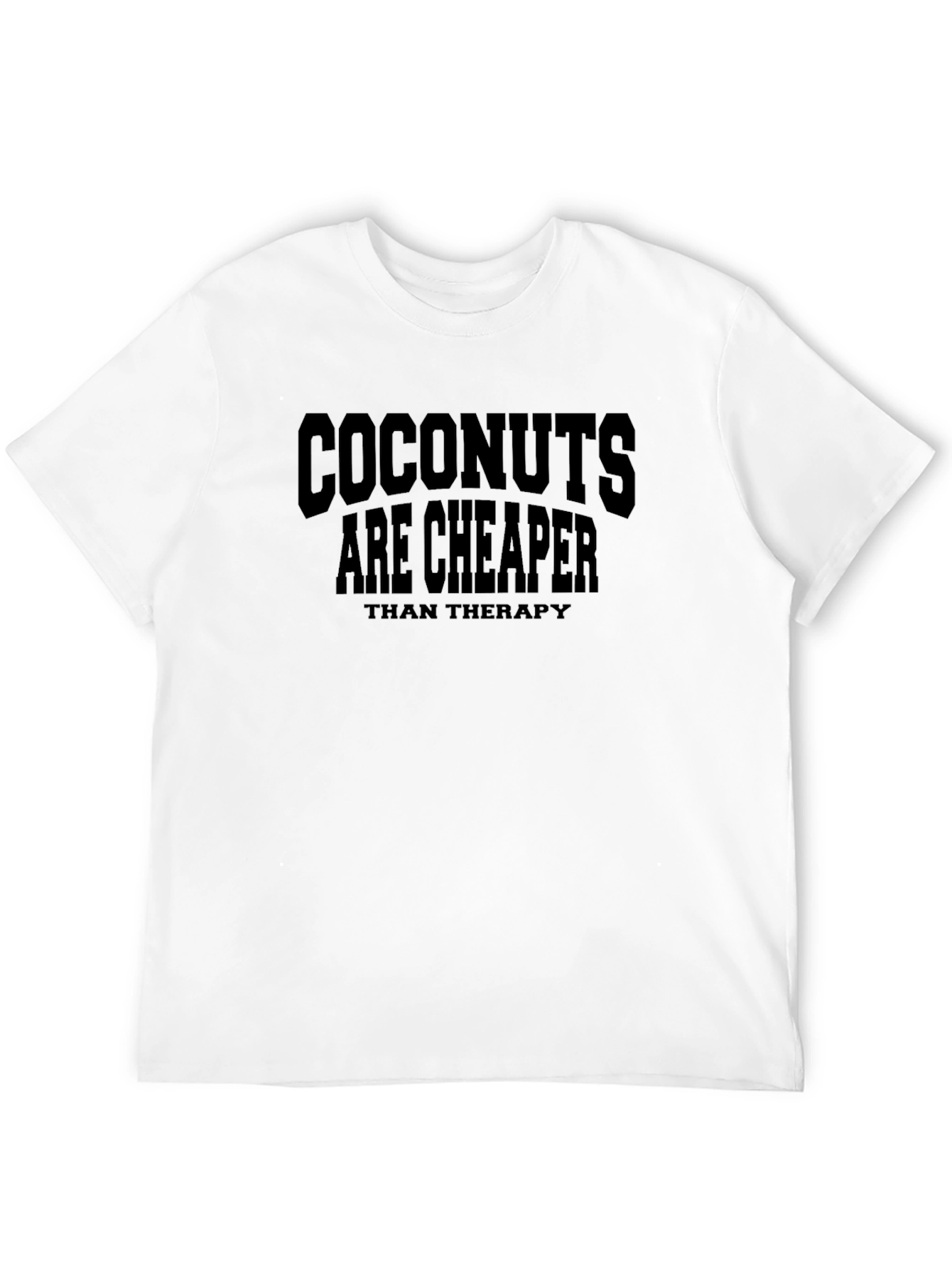 Coconuts Cheaper Than Therapy Novelty Graphic T-Shirt