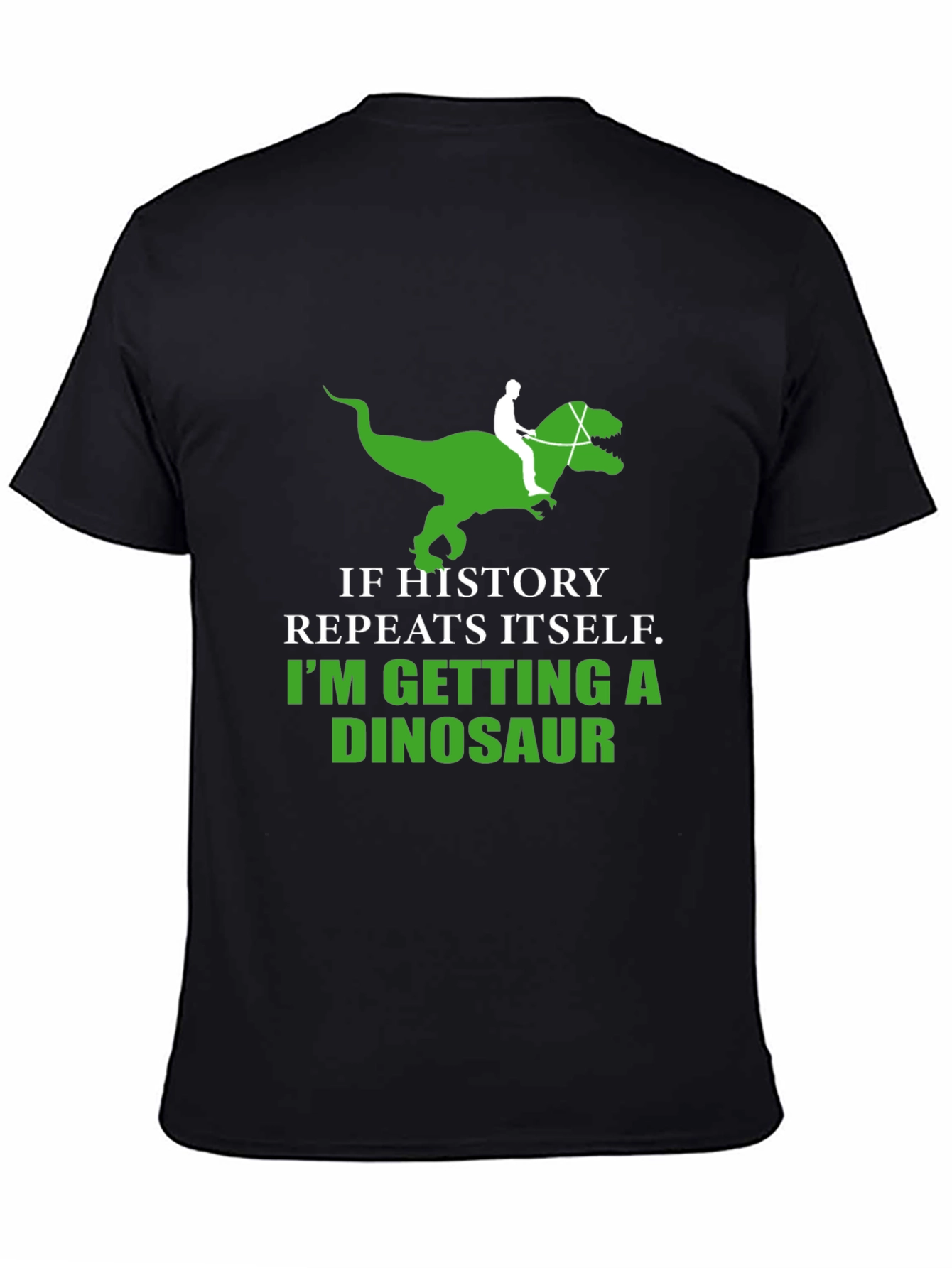 History Repeats Dinosaur T-Shirt Funny Graphic Tee